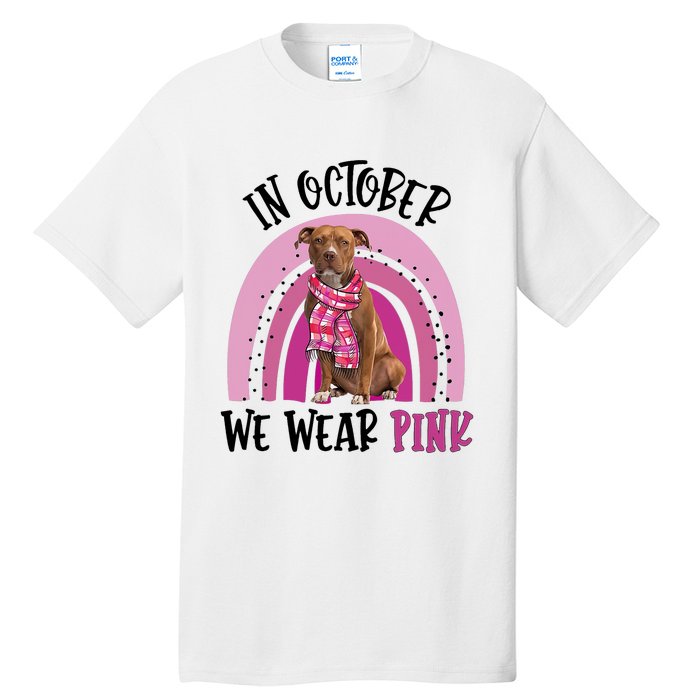 In October We Wear Pink Breast Cancer Pitbull Tall T-Shirt