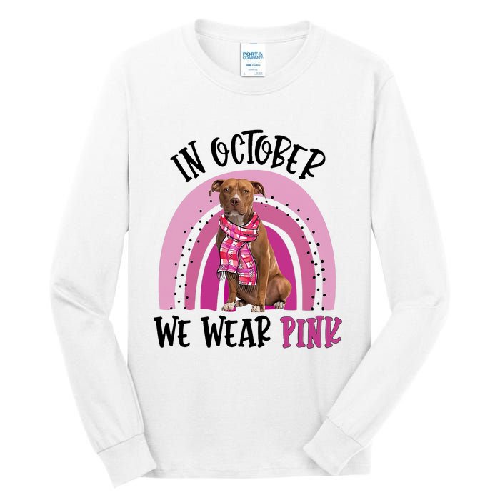 In October We Wear Pink Breast Cancer Pitbull Tall Long Sleeve T-Shirt