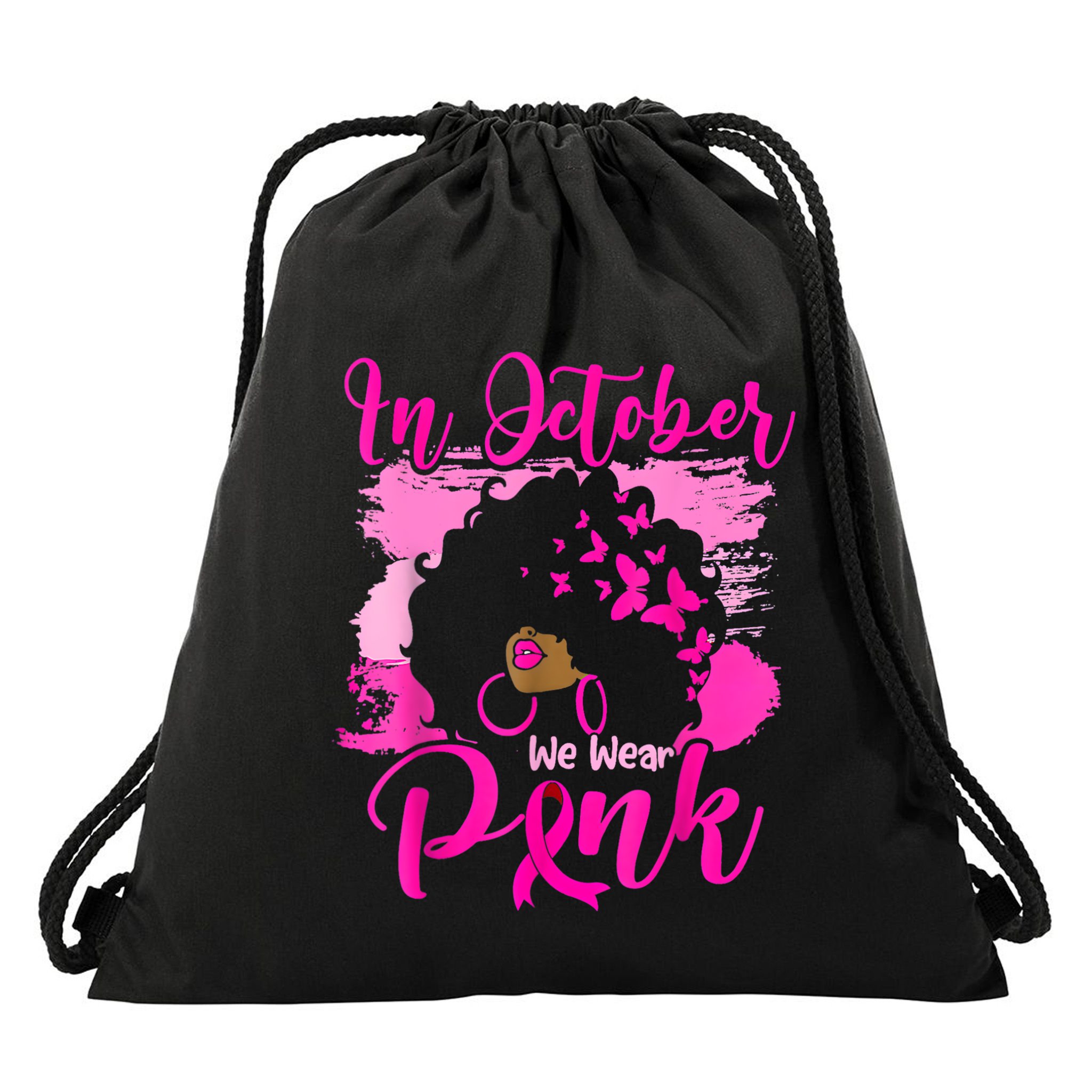 In October We Wear Black Woman Breast Cancer Awareness Drawstring Bag