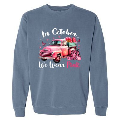 In October We Wear Pink Leopard Truck Pumpkin Breast Cancer Garment-Dyed Sweatshirt