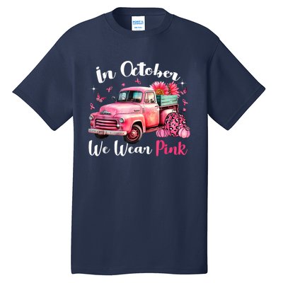 In October We Wear Pink Leopard Truck Pumpkin Breast Cancer Tall T-Shirt