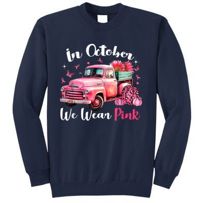 In October We Wear Pink Leopard Truck Pumpkin Breast Cancer Tall Sweatshirt