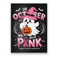 In October We Wear Pin.K Ghost Breast Cancer Awareness Poster