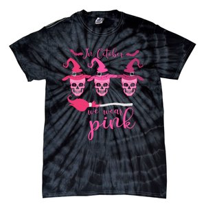 In October We Wear Pink Ribbon Witch Halloween Breast Cancer Tie-Dye T-Shirt