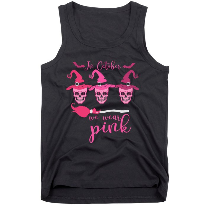 In October We Wear Pink Ribbon Witch Halloween Breast Cancer Tank Top