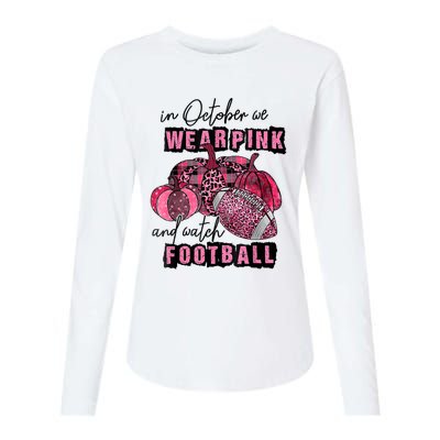 In October We Wear Pink And Watch Football Breast Womens Cotton Relaxed Long Sleeve T-Shirt