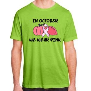 In October We Wear Pink Breast Cancer Pumpkin Ribbon Adult ChromaSoft Performance T-Shirt