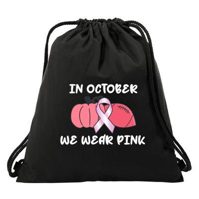 In October We Wear Pink Breast Cancer Pumpkin Ribbon Drawstring Bag