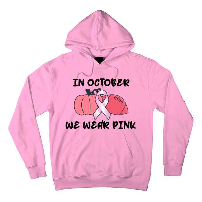 In October We Wear Pink Breast Cancer Pumpkin Ribbon Hoodie