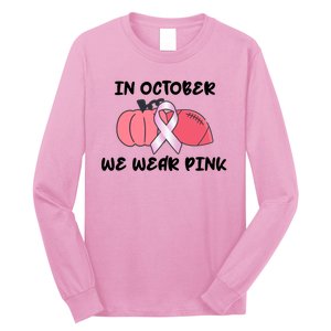 In October We Wear Pink Breast Cancer Pumpkin Ribbon Long Sleeve Shirt