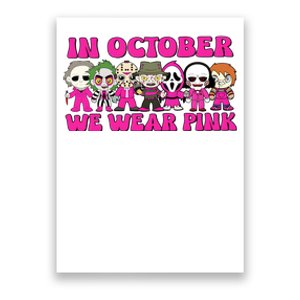 In October We Wear Pink Ghost Breast Cancer Halloween Horror Characters Poster