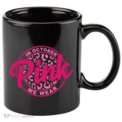 In October We Wear Pink 11oz C Handle Ceramic Mug