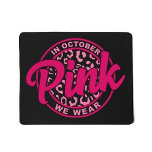 In October We Wear Pink Mousepad