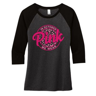 In October We Wear Pink Women's Tri-Blend 3/4-Sleeve Raglan Shirt