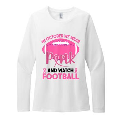 In October We Wear Pink And Watch Football Breast Cancer Womens CVC Long Sleeve Shirt