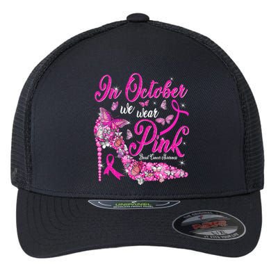 In October We Wear Pink Butterflies Breast Cancer Awareness Flexfit Unipanel Trucker Cap