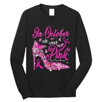 In October We Wear Pink Butterflies Breast Cancer Awareness Long Sleeve Shirt