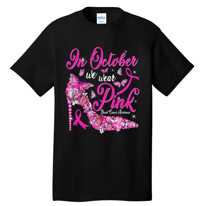 In October We Wear Pink Butterflies Breast Cancer Awareness Tall T-Shirt