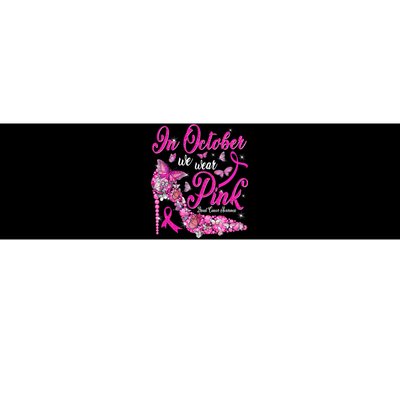 In October We Wear Pink Butterflies Breast Cancer Awareness Bumper Sticker