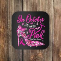 In October We Wear Pink Butterflies Breast Cancer Awareness Coaster