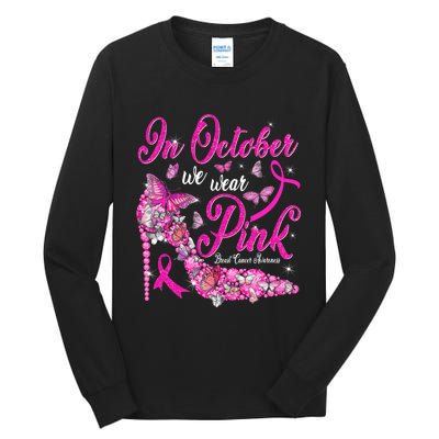 In October We Wear Pink Butterflies Breast Cancer Awareness Tall Long Sleeve T-Shirt