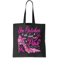 In October We Wear Pink Butterflies Breast Cancer Awareness Tote Bag