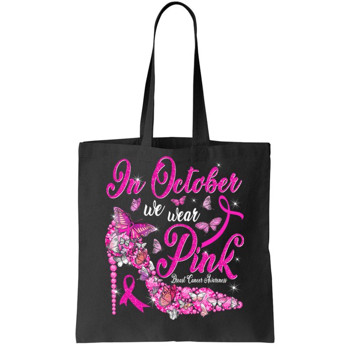 In October We Wear Pink Butterflies Breast Cancer Awareness Tote Bag