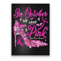 In October We Wear Pink Butterflies Breast Cancer Awareness Poster