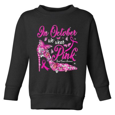 In October We Wear Pink Butterflies Breast Cancer Awareness Toddler Sweatshirt