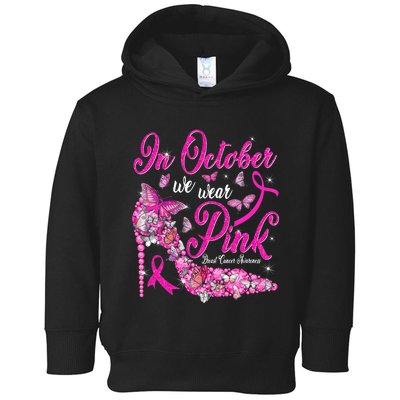 In October We Wear Pink Butterflies Breast Cancer Awareness Toddler Hoodie