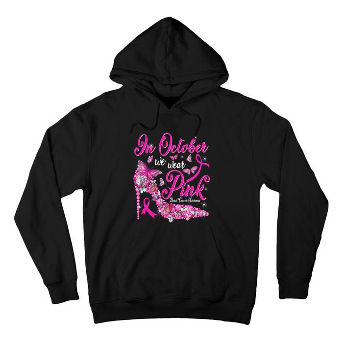 In October We Wear Pink Butterflies Breast Cancer Awareness Tall Hoodie