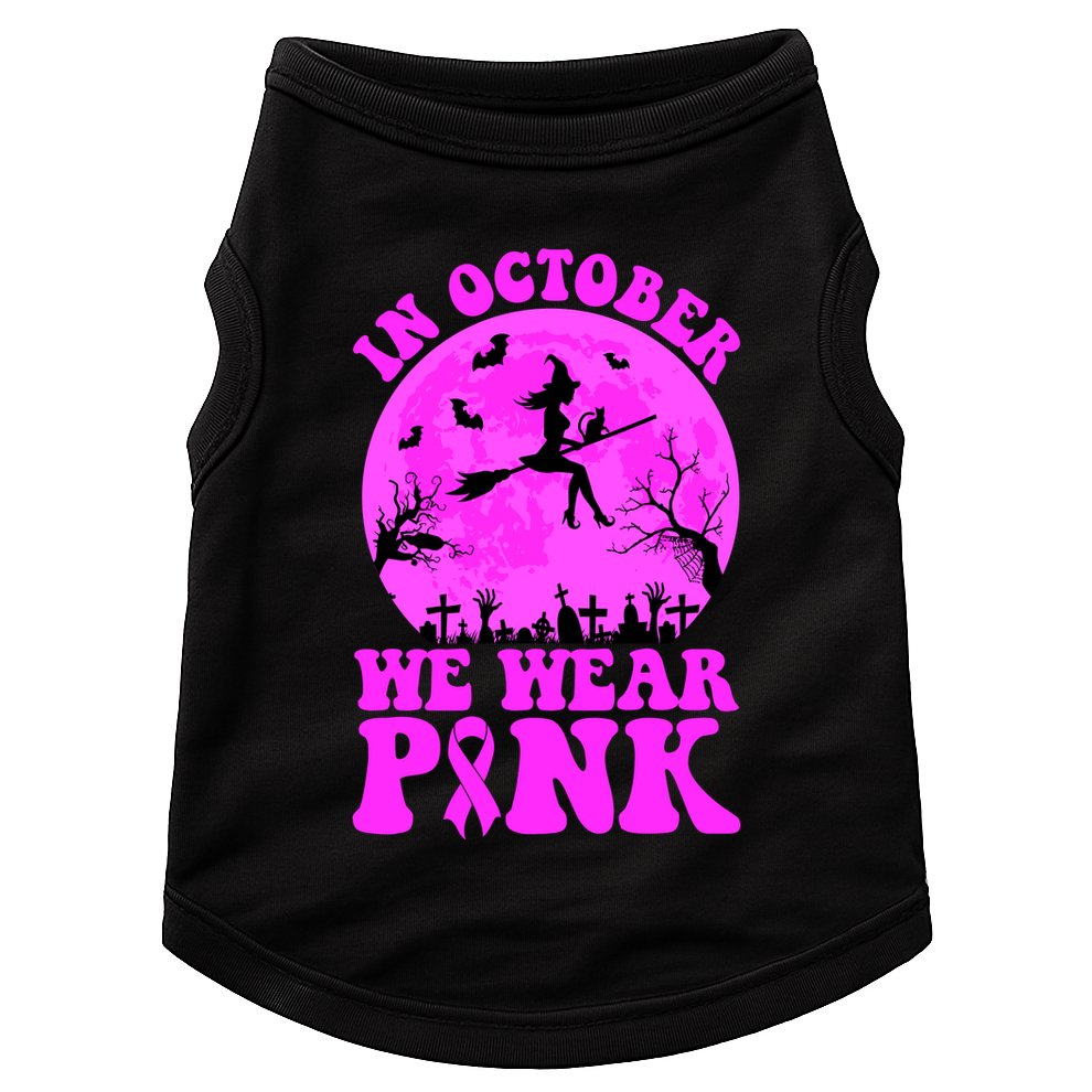 In October We Wear Pink Breast Cancer Halloween Witch Doggie Tank