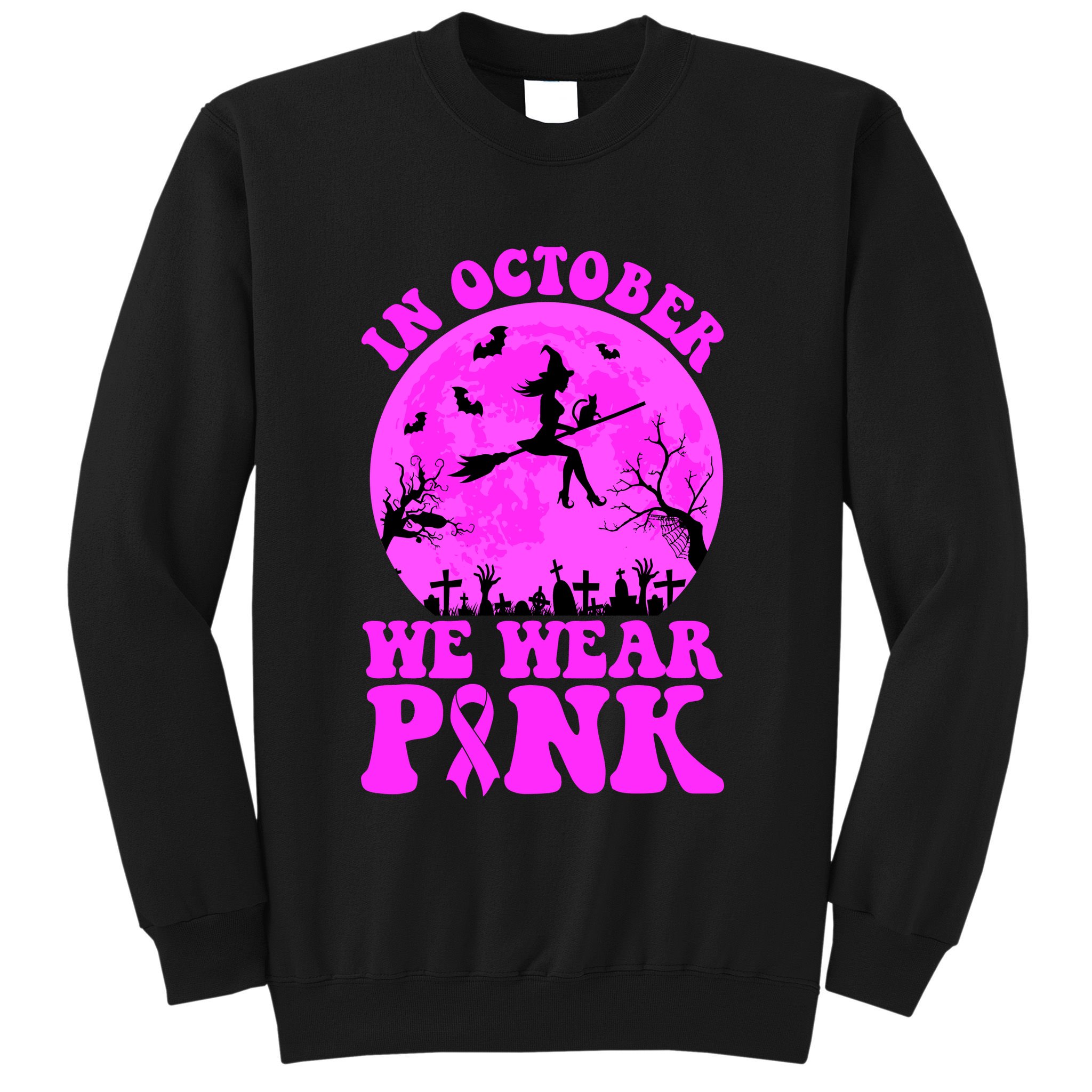 In October We Wear Pink Breast Cancer Halloween Witch Sweatshirt