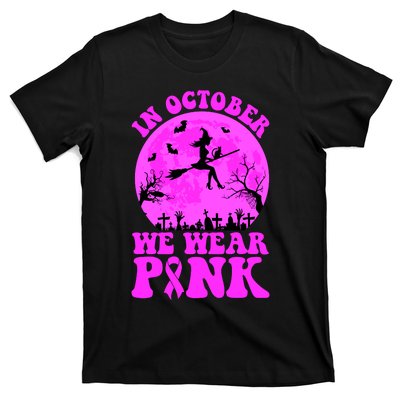 In October We Wear Pink Breast Cancer Halloween Witch T-Shirt