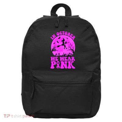 In October We Wear Pink Breast Cancer Halloween Witch 16 in Basic Backpack