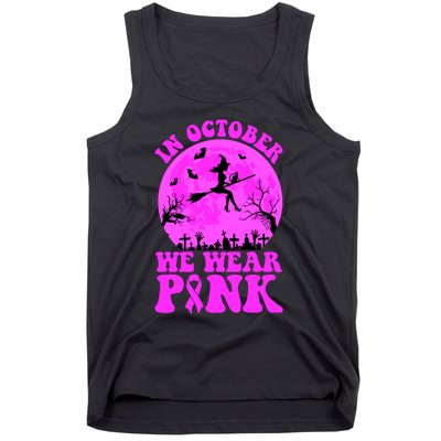 In October We Wear Pink Breast Cancer Halloween Witch Tank Top