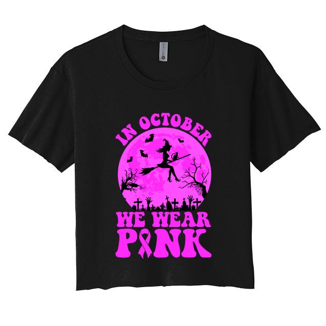 In October We Wear Pink Breast Cancer Halloween Witch Crop Top