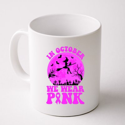 In October We Wear Pink Breast Cancer Halloween Witch Coffee Mug