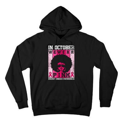 In October We Wear Pink Messy Bun Breast Cancer Awareness Tall Hoodie