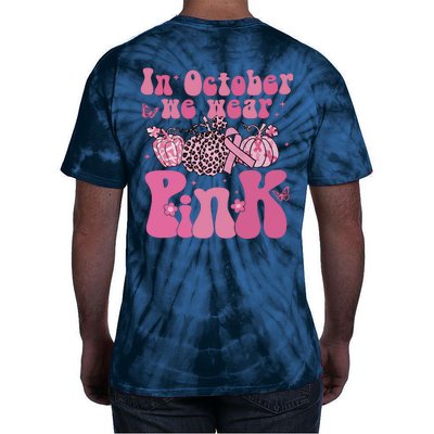 In October We Wear Pink Breast Cancer Awareness Fall Pumpkin Tie-Dye T-Shirt