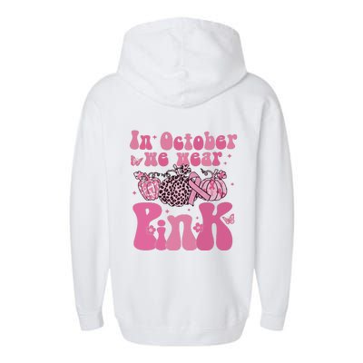 In October We Wear Pink Breast Cancer Awareness Fall Pumpkin Garment-Dyed Fleece Hoodie