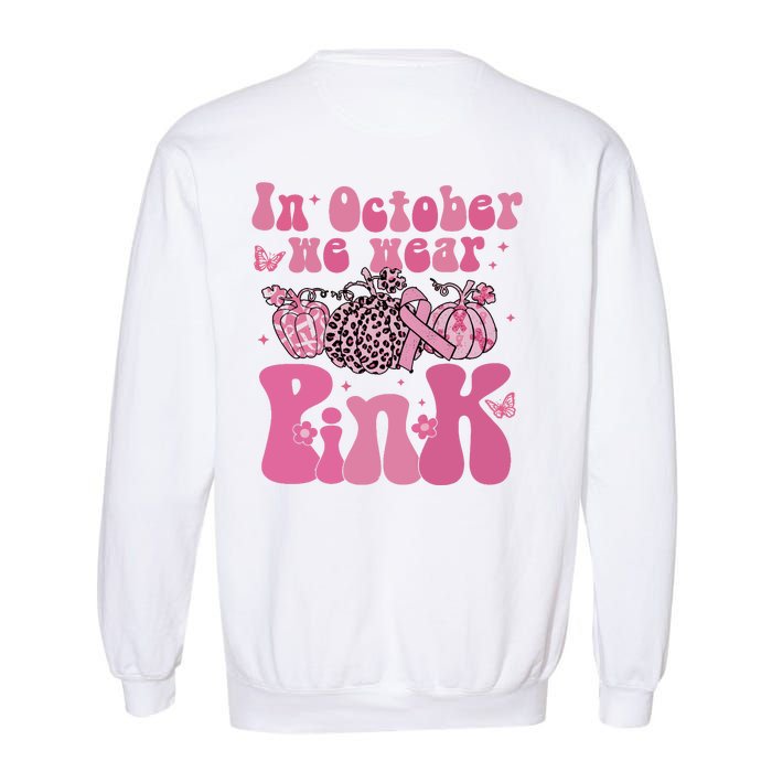 In October We Wear Pink Breast Cancer Awareness Fall Pumpkin Garment-Dyed Sweatshirt