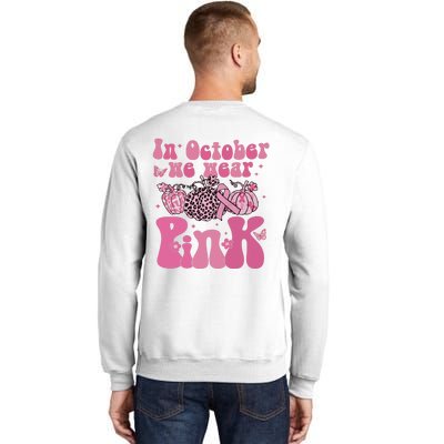 In October We Wear Pink Breast Cancer Awareness Fall Pumpkin Sweatshirt