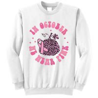 In October We Wear Pink Breast Cancer Awareness Fall Pumpkin Sweatshirt