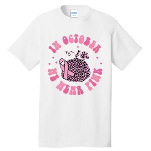 In October We Wear Pink Breast Cancer Awareness Fall Pumpkin Tall T-Shirt