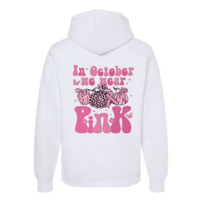 In October We Wear Pink Breast Cancer Awareness Fall Pumpkin Premium Hoodie