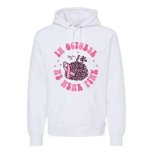 In October We Wear Pink Breast Cancer Awareness Fall Pumpkin Premium Hoodie