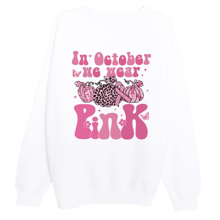 In October We Wear Pink Breast Cancer Awareness Fall Pumpkin Premium Crewneck Sweatshirt