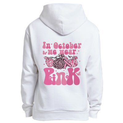 In October We Wear Pink Breast Cancer Awareness Fall Pumpkin Urban Pullover Hoodie