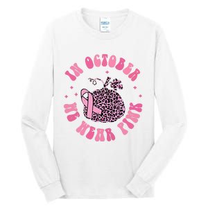 In October We Wear Pink Breast Cancer Awareness Fall Pumpkin Tall Long Sleeve T-Shirt